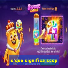 o'que significa sccp